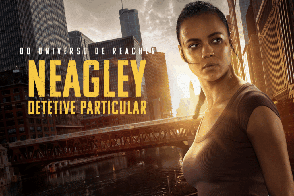 Pôster da série Neagley – Detetive Particular, com a protagonista de regata e trança em primeiro plano, olhando de lado com um corte no rosto, tendo ao fundo os arranha-céus e a ponte de Chicago ao entardecer.