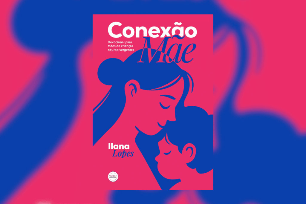 Capa com fundo rosa forte. Na parte superior, lê-se o título "Conexão Mãe" em destaque. O centro da capa traz a ilustração em azul-escuro dos perfis de uma mãe e de uma criança abraçadas com carinho. O nome da autora "Ilana Lopes" e o subtítulo "Devocional para mães de crianças neurodivergentes" completam o design.